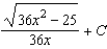 <strong>Use integration tables to find   .</strong> A)   B)   C)   D)   E)   <div style=padding-top: 35px> 