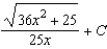 <strong>Use integration tables to find   .</strong> A)   B)   C)   D)   E)   <div style=padding-top: 35px> 