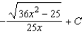 <strong>Use integration tables to find   .</strong> A)   B)   C)   D)   E)   <div style=padding-top: 35px> 