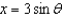 Find the indefinite integral by making the substitution   .  