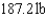 <strong>Find the fluid force on the vertical side of the tank, where the dimensions are given in feet. Assume that the tank is full of water. Note: The density of water is 62.4 lbs per cubic foot. </strong> A) B) C) D) E)