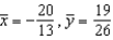 <strong>Find the center of mass of the given system of point masses. </strong> A) B) C) D) E)
