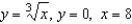 Use the shell method to find the volume of the solid generated by revolving the plane region about the line   .  
