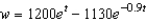 <strong>A calf that weighs 70 pounds at birth gains weight at the rate where w is weight in pounds and t is time in years. Use a computer algebra system to solve the differential equation for </strong> A) B) C) D) E)