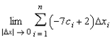 Write the following limit as a definite integral on the interval [2 , 5], where c<sub>i </sub>is any point in the ith subinterval.  