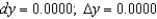 <strong>Compare dy and for at x = 0 with Give your answers to four decimal places.</strong> A) B) C) D) E)