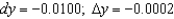<strong>Compare dy and for at x = 0 with Give your answers to four decimal places.</strong> A) B) C) D) E)