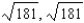 <strong>Find two positive numbers whose product is 181 and whose sum is a minimum.</strong> A) B) C) D) E)