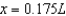 <strong>Suppose the deflection D of a beam of length L is where x is the distance from one end of the beam. Find the value of x that yields the maximum deflection.</strong> A) B) C) D) E)