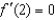 <strong>Find the value of the derivative (if it exists) of at the indicated extremum. </strong> A) is undefined. B) C) D) E)