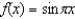 Locate the absolute extrema of the function   on the closed interval   .