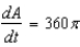 <strong>The radius, r, of a circle is decreasing at a rate of centimeters per minute. Find the rate of change of area, A, when the radius is .</strong> A) sq cm/min B) sq cm/min C) sq cm/min D) sq cm/min E) sq cm/min