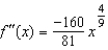 <strong>Find the second derivative of the function .</strong> A) B) C) D) E)