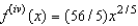 <strong>Given the derivative below find the requested higher-order derivative. .</strong> A) B) C) D) E)