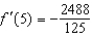 <strong>Find the slope of the graph of the function at the given value. when </strong> A) B) C) D) E)