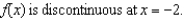 <strong>Discuss the continuity of the function . </strong> A) B) C) D) E)