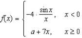 Find the constant a such that the function is continuous on the entire real line.