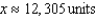 <strong>Find the sales necessary to break even if the cost C of producing x units is and the revenue R for selling x units is . Round your answer to the nearest integer.</strong> A) B) C) D) E)