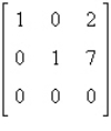<strong>Use the matrix capabilities of a graphing utility to write the matrix in reduced row-echelon form. </strong> A) B) C) D) E)