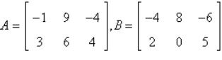 <strong>If possible, find 2A - 5B. </strong> A) B) not possible C) D) E)