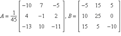 Show that A is the inverse of B. Show all your work. ALERT TO PUBLISHER: Diploma contained variable b and a condition involving b that is not used in this problem. I deleted these from the question.