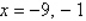 <strong>Solve for x given the following equation involving a determinant. </strong> A) B) C) D) E)