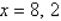 <strong>Solve for x given the following equation involving a determinant. </strong> A) B) C) D) E)