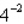 <strong>Evaluate the expression below. </strong> A) B) C) 1024 D) E) 16