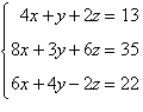 Determine which one of the ordered triples below is a solution of the given system of equations.