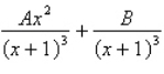 <strong>Write the form of the partial fraction decomposition of the rational expression. Do not solve for the constants. </strong> A) B) C) D) E)