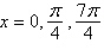<strong>Find all solutions of the following equation in the interval . </strong> A) B) C) D) E)