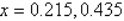 <strong>Use the Quadratic Formula to solve the given equation on the interval ; then use a graphing utility to approximate the angle x. Round answers to three decimal places. </strong> A) B) C) D) E)