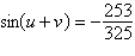 <strong>Find the exact value of given that and . (Both u and v are in Quadrant II.)</strong> A) B) C) D) E)