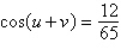 <strong>Find the exact value of given that and . (Both u and v are in Quadrant II.)</strong> A) B) C) D) E)