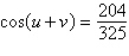 <strong>Find the exact value of given that and . (Both u and v are in Quadrant II.)</strong> A) B) C) D) E)