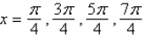 <strong>Find the exact solutions of the given equation in the interval . </strong> A) B) C) D) E)