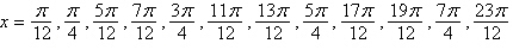 <strong>Find all solutions of the given equation in the interval . </strong> A) B) C) D) E)