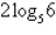 <strong>Simplify the expression .</strong> A) B) C) 6 D) The expression cannot be simplified. E)