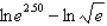 <strong>Find the exact value of without using a calculator.</strong> A) 5 B) 2.5 C) 1.25 D) 2 E) 3