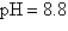 <strong>The chemical acidity of a solution is measured in units of pH: , where is the hydrogen ion concentration in the solution. What is if the ?</strong> A) 8.800 B) C) D) E)