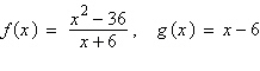 Given : a. Determine the domains of . b. Simplify and find any vertical asymptotes. c. Complete the table. d. Explain why a graphing utility may not show the difference in the domains of f and g.