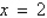 <strong>Given , determine the equations of any slant and vertical asymptote.</strong> A) slant: none; vertical: none B) slant: ; vertical: C) slant: ; vertical: D) slant: ; vertical: none E) slant: ; vertical: