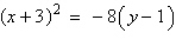 <strong>Give the standard form of the equation of the parabola with the given characteristics. vertex: (-3, 1) focus: (-1, 1)</strong> A) B) C) D) E)