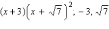 <strong>If is a root of , use synthetic division to factor the polynomial completely and list all real solutions of the equation.</strong> A) B) C) D) E)