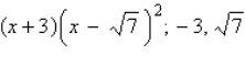 <strong>If is a root of , use synthetic division to factor the polynomial completely and list all real solutions of the equation.</strong> A) B) C) D) E)