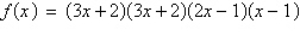 <strong>Using the factors and , find the remaining factor(s) of and write the polynomial in fully factored form.</strong> A) B) C) D) E)
