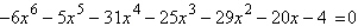 <strong>Find all real solutions of the polynomial equation .</strong> A) B) C) D) E)