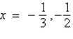 <strong>Find all real solutions of the polynomial equation .</strong> A) B) C) D) E)