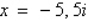 <strong>Given is a root, determine all other roots of .</strong> A) B) C) D) E)