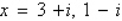 <strong>Given is a root, determine all other roots of .</strong> A) B) C) D) E)